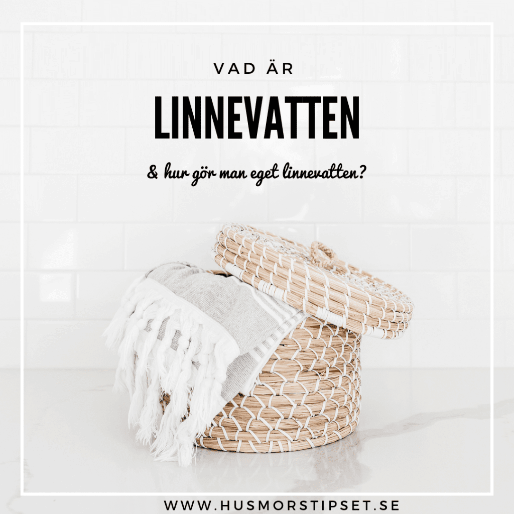 Vad är linnevatten och hur gör man eget linnevatten?